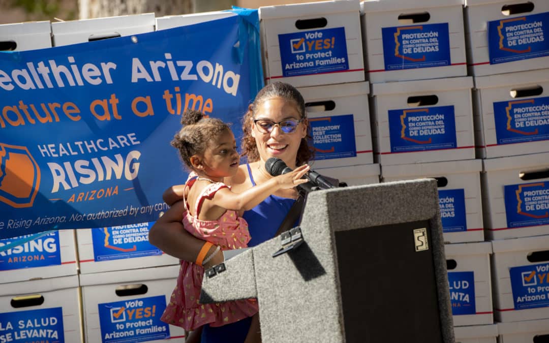 Healthcare Rising Arizona Collects Record Number of Signatures – Over 500,000 – for  Measure Fighting Predatory Debt Collection